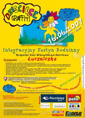 Integracyjny Festyn Rodzinny pt. "Dziecięce Graffiti" IV edycja- Łuczniczka 16 VI 2007 - Materiały reklamowe